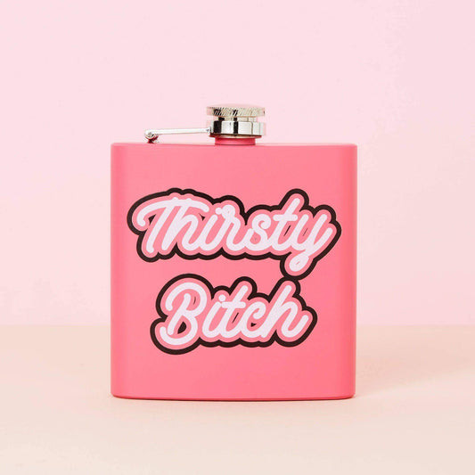 Thirsty Bitch Hip Flask