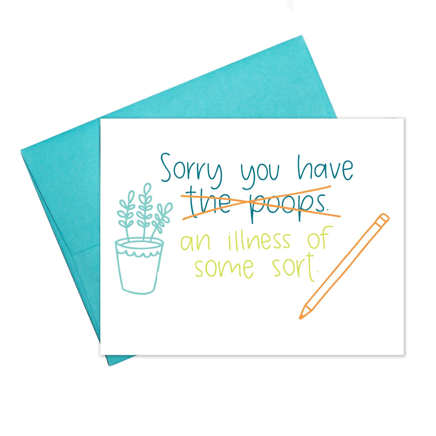 Sorry You Have the Poops Card