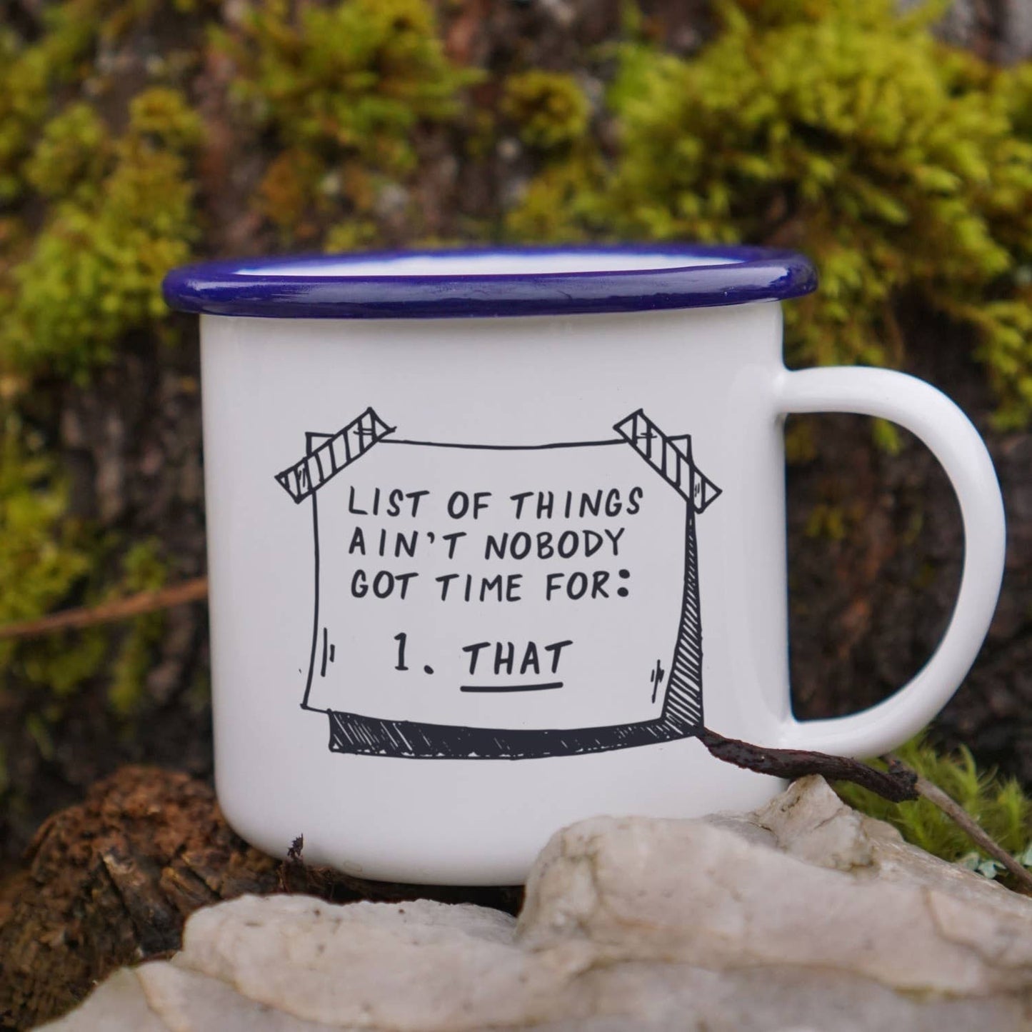 12 oz. Ain't Nobody Got Time for That Enamel Camp Mug