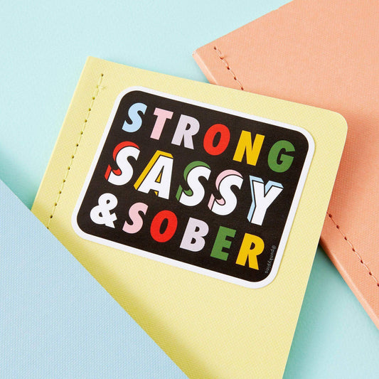 Strong Sassy and Sober Vinyl Sticker