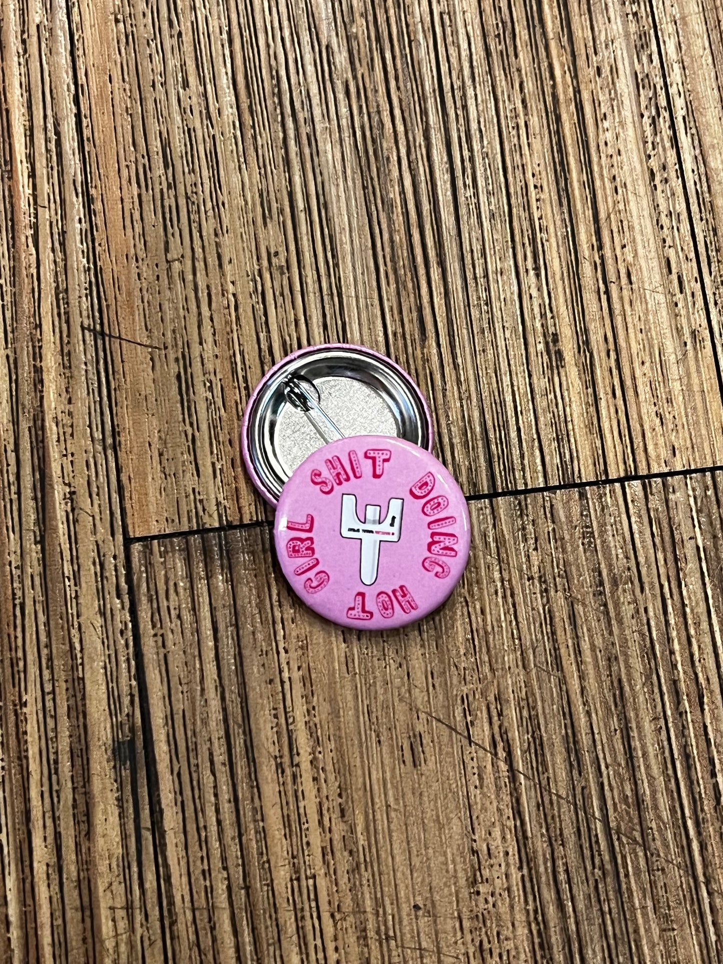Doing Hot Girl Shit Pin - Pink