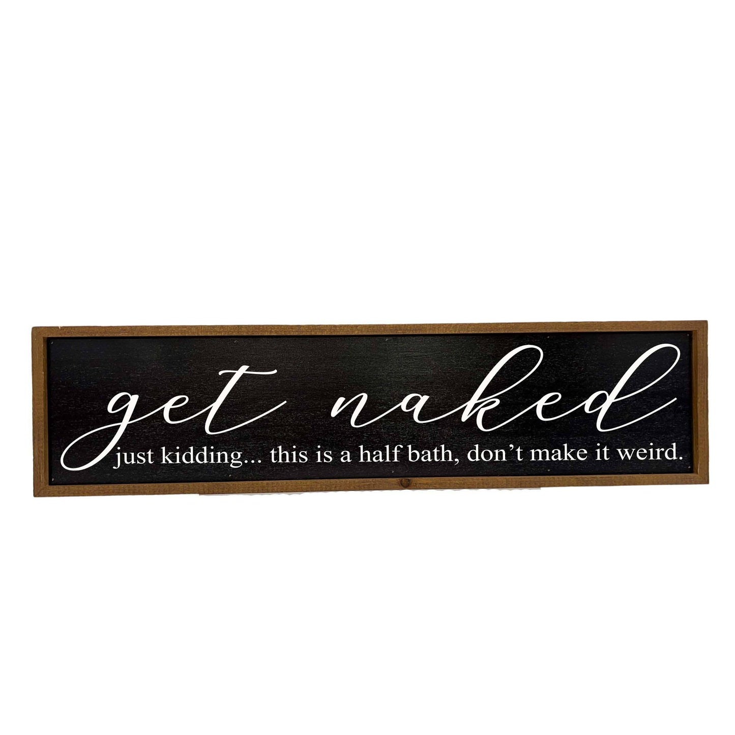 Get Naked Bathroom Sign