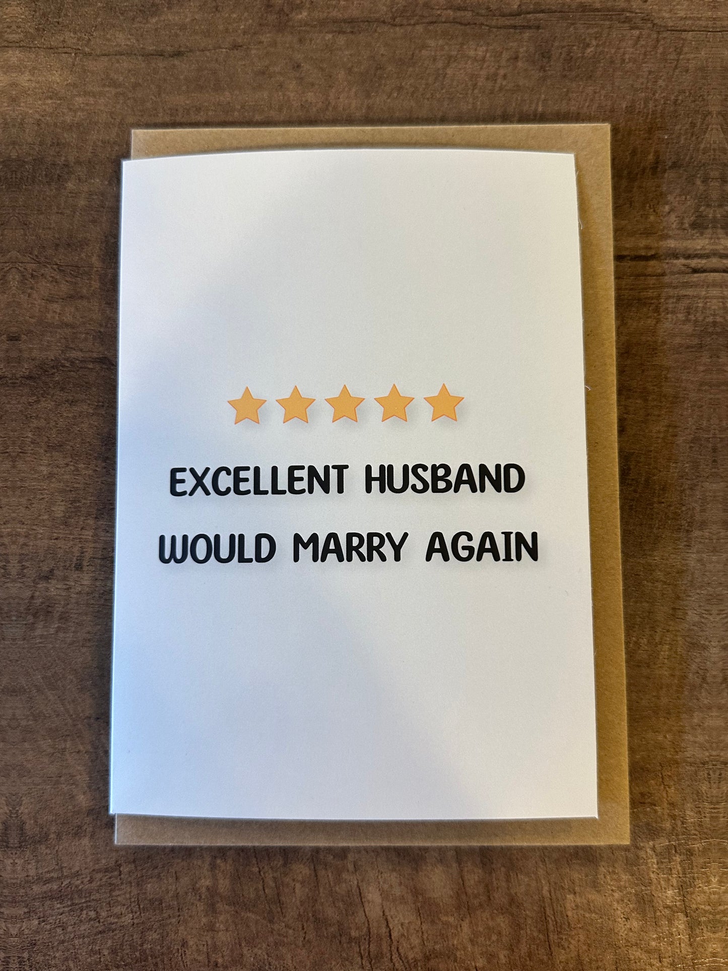 Excellent Husband Would Marry Again Card