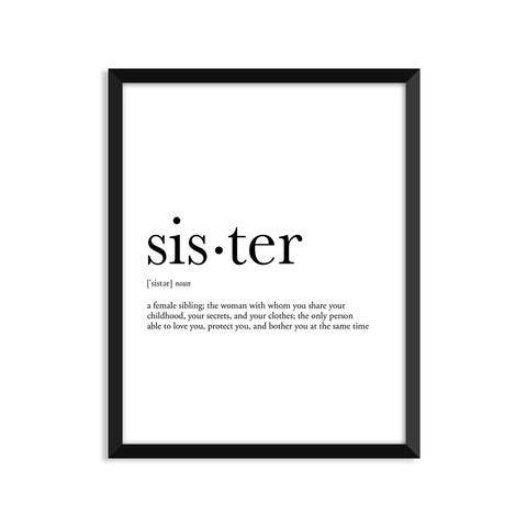 Footnotes - Sister Definition -  Everyday Art Print