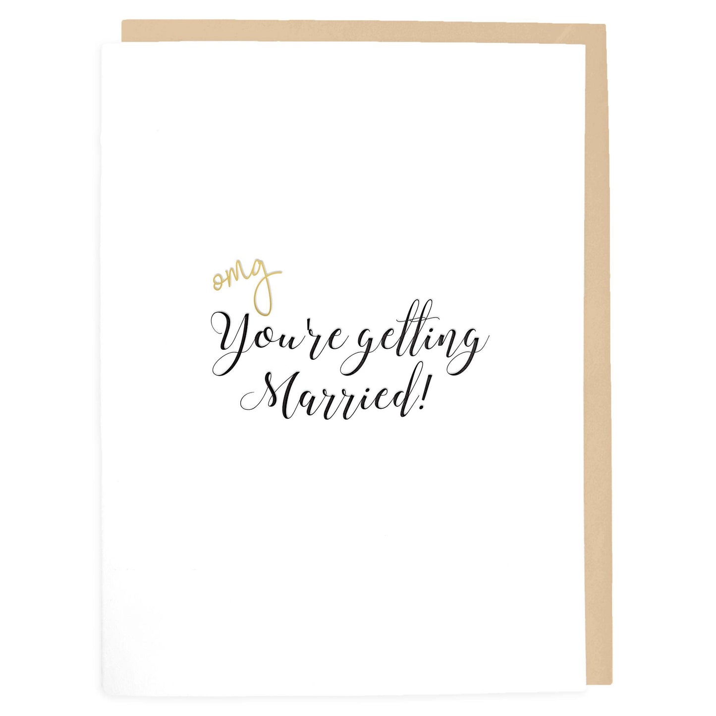 OMG, You're Getting Married Card