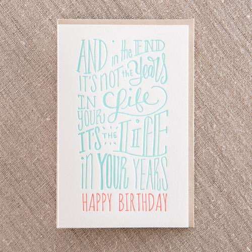 Life in your Years Greeting Card