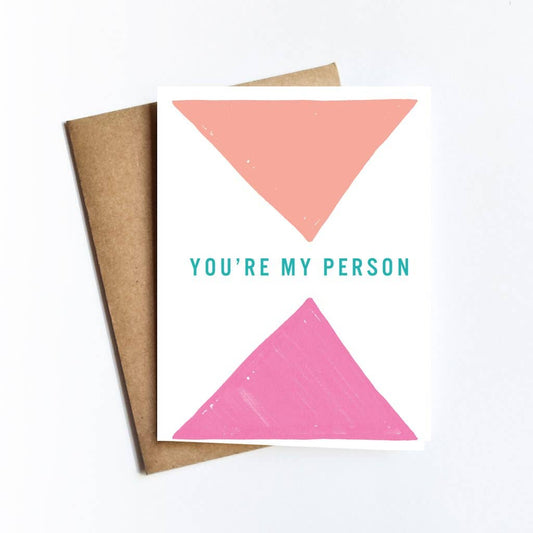 You’re My Person Greeting Card